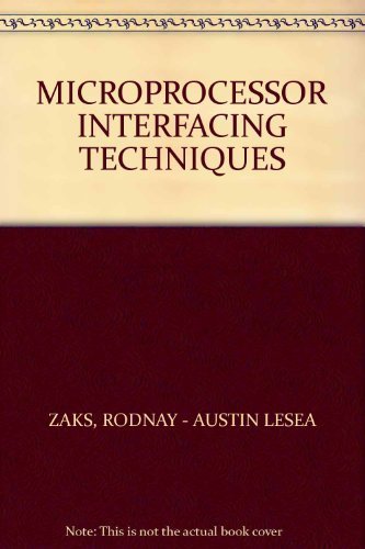 Stock image for Microprocessor Interfacing Techniques for sale by Wonder Book