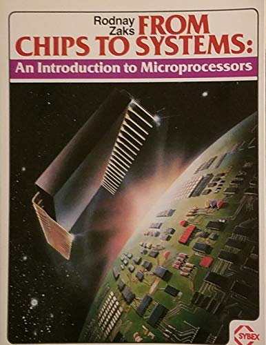 Imagen de archivo de From Chips to Systems: An Introduction to Microprocessors a la venta por Front Cover Books