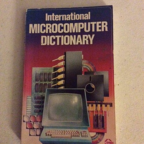Beispielbild fr International Microcomputer Dictionary zum Verkauf von Wonder Book