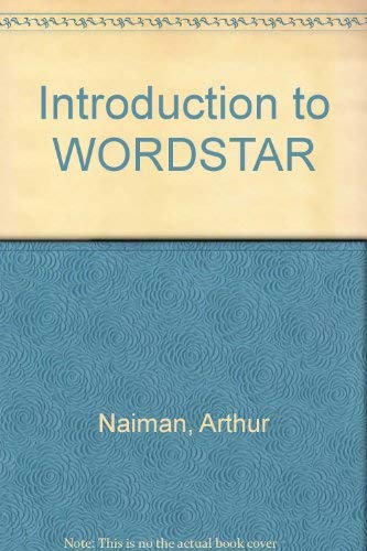 Beispielbild fr Introduction to Wordstar zum Verkauf von Wonder Book