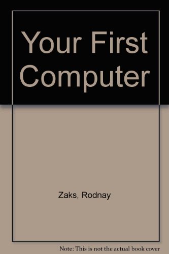 Beispielbild fr Your First Computer zum Verkauf von Robinson Street Books, IOBA