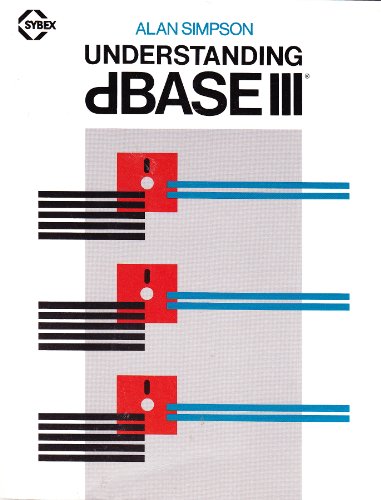 Understanding dBASE III (9780895882677) by Simpson, Alan