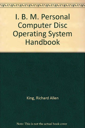 9780895883681: I. B. M. Personal Computer Disc Operating System Handbook