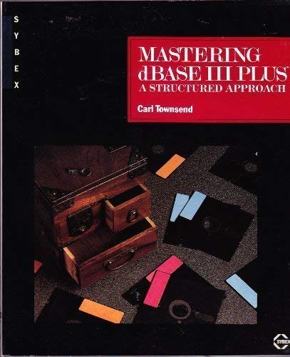 Beispielbild fr Mastering dBASE III Plus: A Structured Approach zum Verkauf von Wonder Book