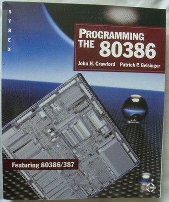 Beispielbild fr Programming the 80386 zum Verkauf von Front Cover Books