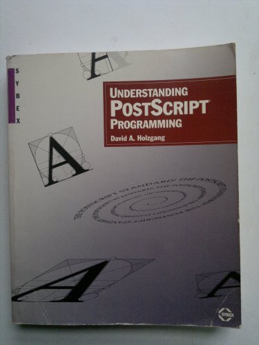 Understanding PostScript programming (9780895883964) by Holzgang, David A