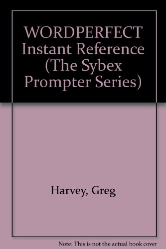 9780895884763: Wordperfect Instant Reference (The Sybex Prompter Series)