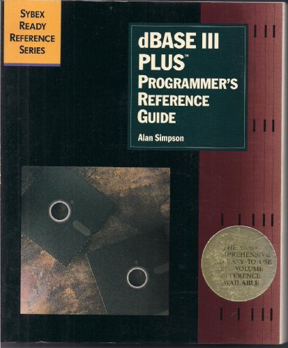 Stock image for The dBASE III Plus Programmer's Reference Guide for sale by Better World Books