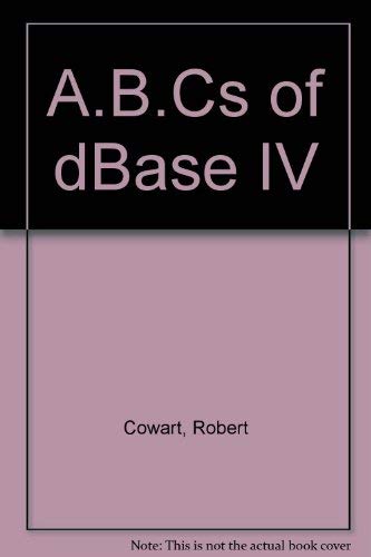 9780895885319: A.B.Cs of dBase IV