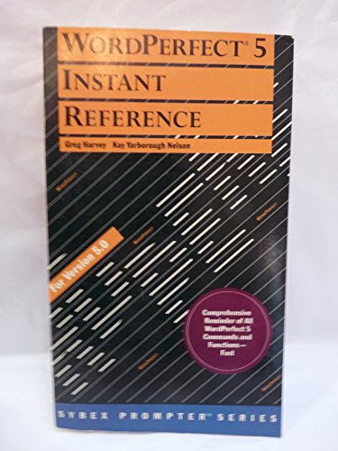 Imagen de archivo de WordPerfect 5 Instant Reference (The SYBEX prompter series) a la venta por Ergodebooks