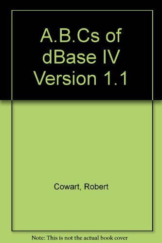 9780895886323: A.B.Cs of dBase IV Version 1.1