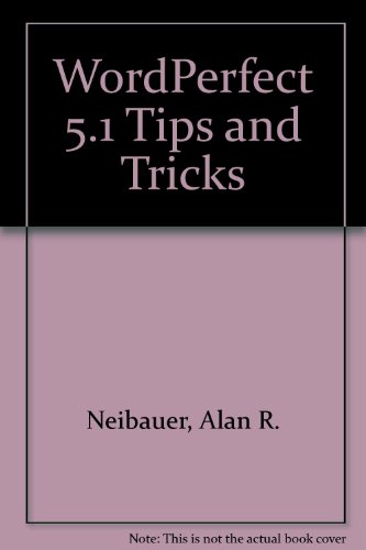 Imagen de archivo de Wordperfect: Tips and Tricks a la venta por Top Notch Books