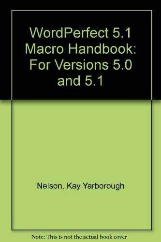 Stock image for WordPerfect 5.1 Macro Handbook for sale by Library House Internet Sales