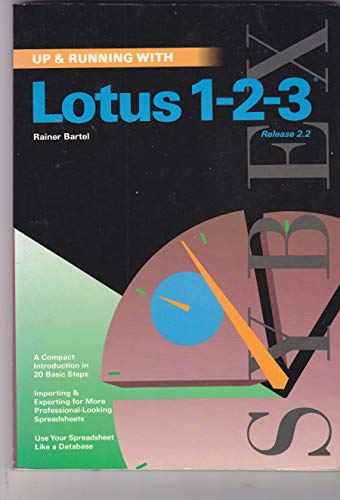 Stock image for Up and Running with Lotus 1-2-3: Release 2.2 for sale by Goldstone Books