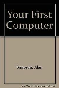 9780895887528: Your First Computer