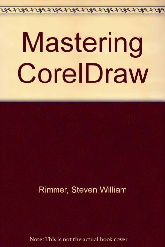 9780895887634: Mastering CorelDraw