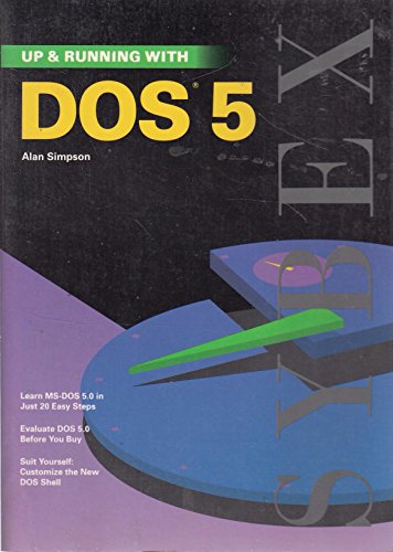 Beispielbild fr Up & Running With DOS 5 (Up & Running Series) zum Verkauf von Wonder Book