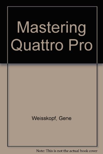 9780895887924: Mastering Quattro Pro