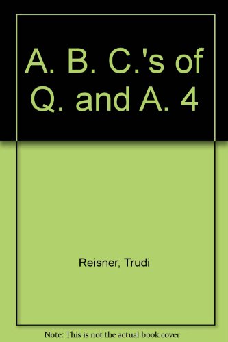 Stock image for The ABC's of Q and A 4 for sale by Vashon Island Books
