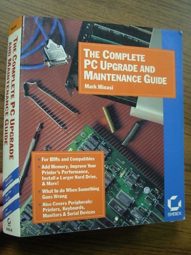 Stock image for The Complete PC Upgrade and Maintenance Guide for sale by Wonder Book