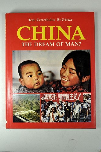 Stock image for China: The Dream of Man for sale by Booketeria Inc.