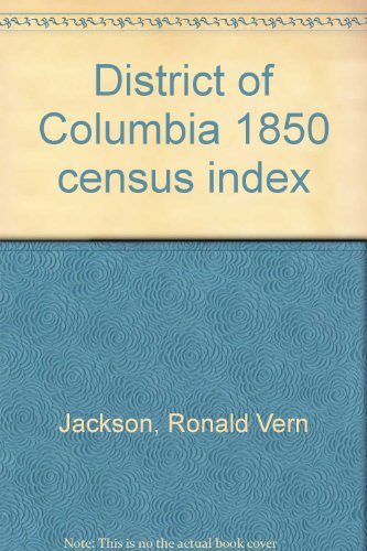 Beispielbild fr District of Columbia 1850 Census Index zum Verkauf von Bartlesville Public Library