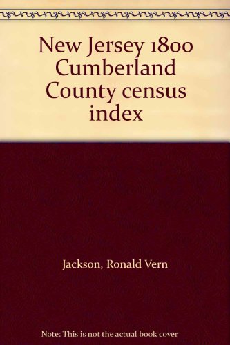 New Jersey 1800 Cumberland County census index (9780895930897) by Jackson, Ronald Vern