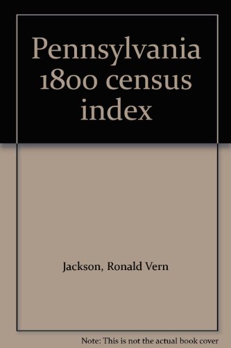 Beispielbild fr PENNSYLVANIA 1800 CENSUS INDEX zum Verkauf von Karen Wickliff - Books