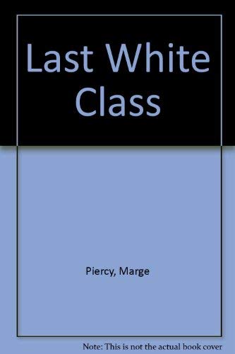 The Last White Class