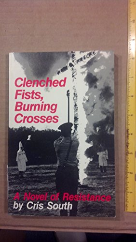 Stock image for Clenched Fists Burning Crosses for sale by The Unskoolbookshop