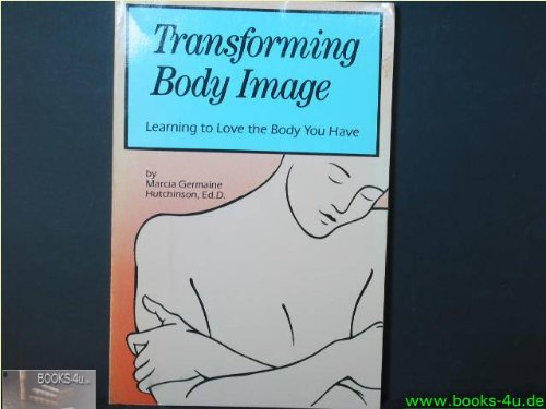 9780895941732: Transforming Body Image
