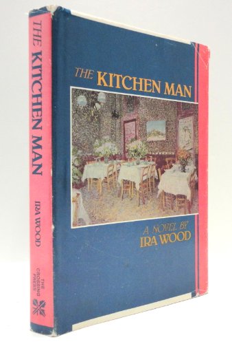 Beispielbild fr THE KITCHEN MAN zum Verkauf von COOK AND BAKERS BOOKS