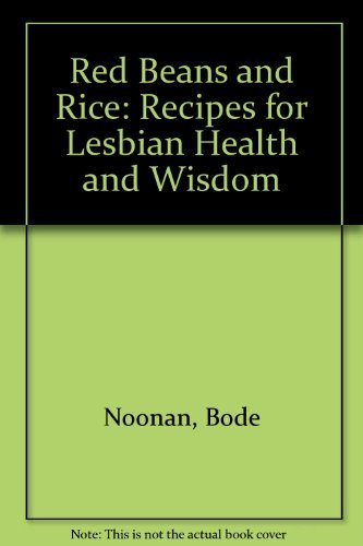 Imagen de archivo de Red Beans and Rice: Recipes for Lesbian Health & Wisdom a la venta por BooksRun