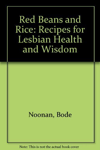 Stock image for Red Beans and Rice: Recipes for Lesbian Health & Wisdom for sale by BooksRun