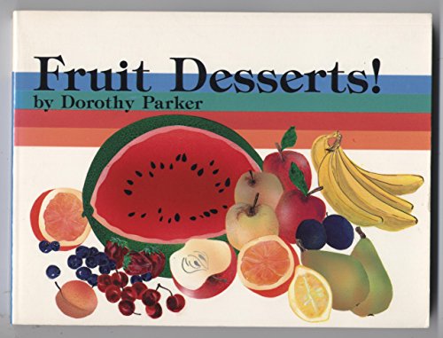 Beispielbild fr Fruit Desserts! zum Verkauf von RiLaoghaire