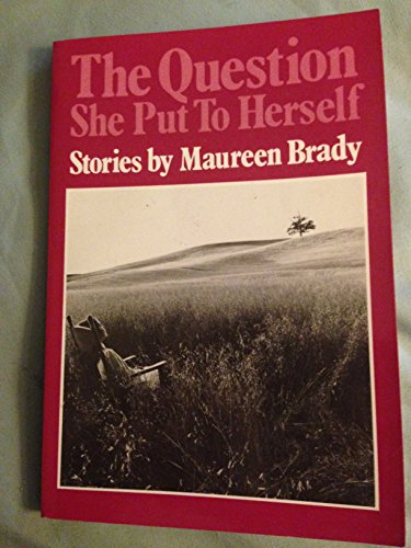 Beispielbild fr The Question She Put to Herself: Stories (Crossing Press Feminist Series) zum Verkauf von Books From California