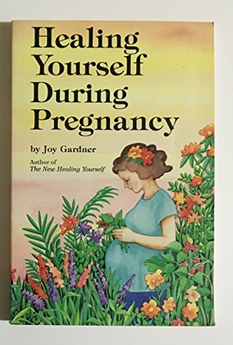 Beispielbild fr Healing Yourself During Pregnancy zum Verkauf von Better World Books