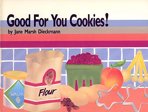 Imagen de archivo de Good for You Cookies a la venta por The Unskoolbookshop