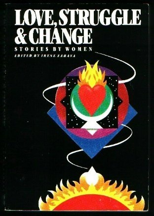 Imagen de archivo de Love, Struggle and Change : Stories by Women a la venta por Better World Books