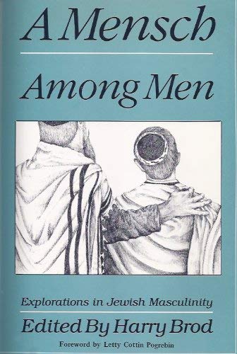 Beispielbild fr A Mensch Among Men: Explorations in Jewish Masculinity zum Verkauf von ThriftBooks-Atlanta