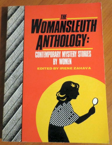 Beispielbild fr The WomanSleuth Anthology: Contemporary Mystery Stories by Women (WomanSleuth series) zum Verkauf von Wonder Book