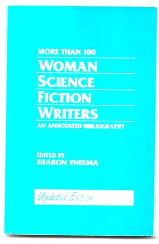 

More Than 100 Women Science-fiction Writers: An Annotated Bibliography [first edition]