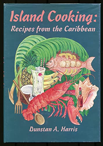 Stock image for Island Cooking: Recipes from the Caribbean for sale by HPB-Diamond