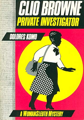 Beispielbild fr Clio Browne: Private investigator (A WomanSleuth mystery) zum Verkauf von Priceless Books