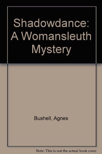Stock image for Shadowdance A Womansleuth Mystery for sale by Willis Monie-Books, ABAA