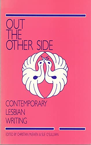 Stock image for Out the Other Side: Contemporary Lesbian Writing for sale by Books From California