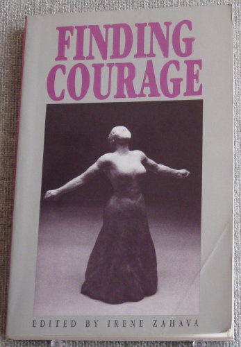 Imagen de archivo de Finding Courage: Writings by Women a la venta por Vashon Island Books