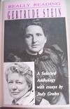 Really Reading Gertrude Stein: A Selected Anthology With Essays by Judy Grahn (9780895943811) by Grahn, Judy