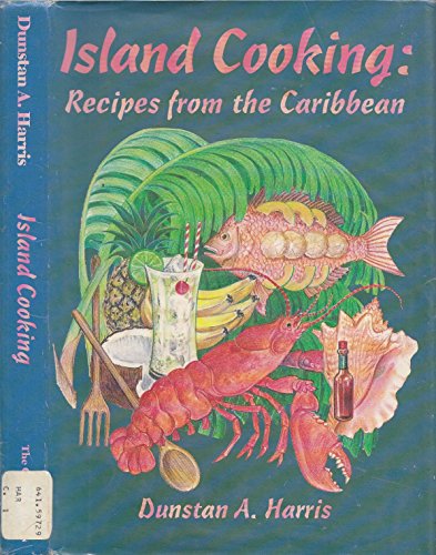 Imagen de archivo de Island Cooking: Recipes from the Caribbean a la venta por Wonder Book