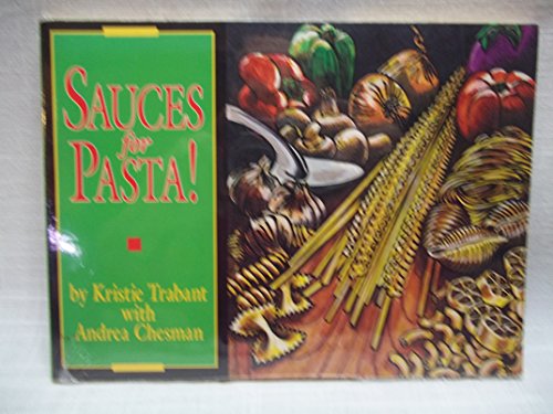 Beispielbild fr Sauces for Pasta! zum Verkauf von ThriftBooks-Atlanta